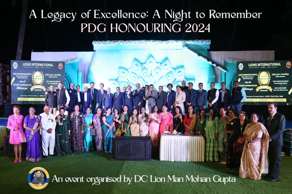 PDG Honouring 2024 — A Legacy of Excellence: A Night to Remember. An event organised by DC Lion Man Mohan Gupta.